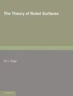 Theory of Ruled Surfaces - Edge, W. L.