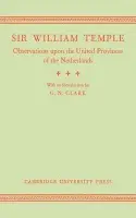 Observations upon the United Provinces of the Netherlands - Temple, William