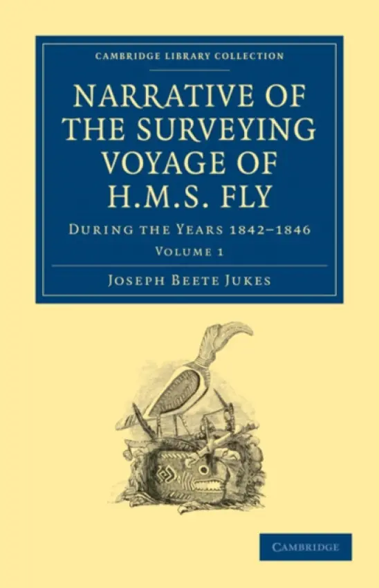 Narrative of the Surveying Voyage of HMS Fly - Jukes, Joseph Beete