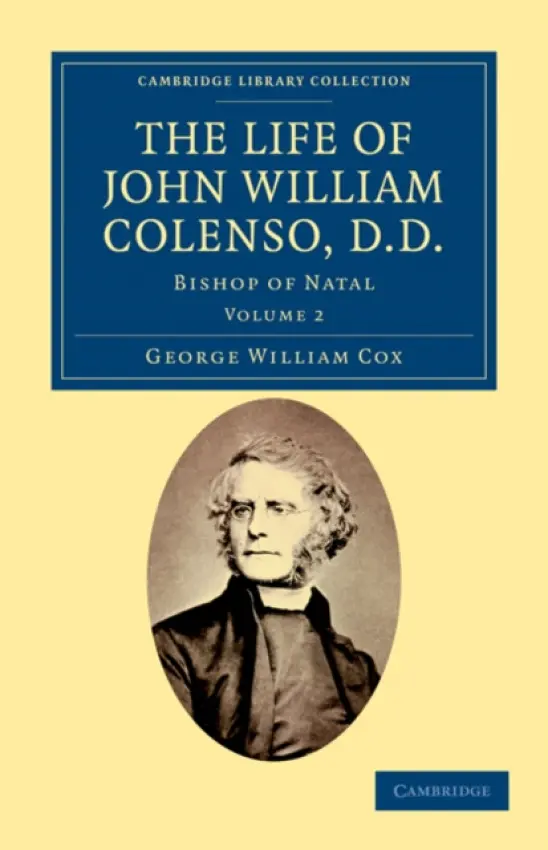 Life of John William Colenso, D.D. - Cox, George William