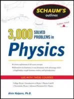Schaum's 3,000 Solved Problems in Physics - Halpern, Alvin