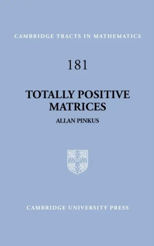 Totally Positive Matrices - Pinkus, Allan (Technion - Israel Institute of Technology, Haifa)
