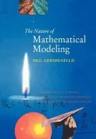 Nature of Mathematical Modeling - Gershenfeld, Neil (Massachusetts Institute of Technology)