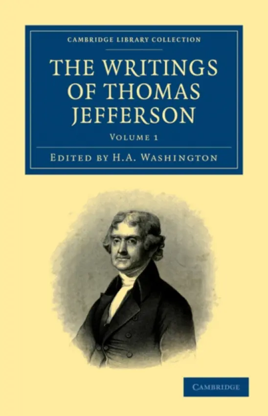 Writings of Thomas Jefferson - Jefferson, Thomas