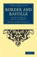 Border and Bastille - Lawrence, George Alfred