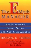 E-Myth Manager - Gerber, Michael E.