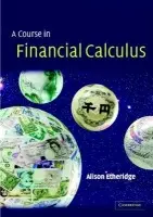 Course in Financial Calculus - Etheridge, Alison (University of Oxford)