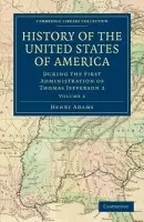 History of the United States of America (1801-1817): Volume 2 - Adams, Henry