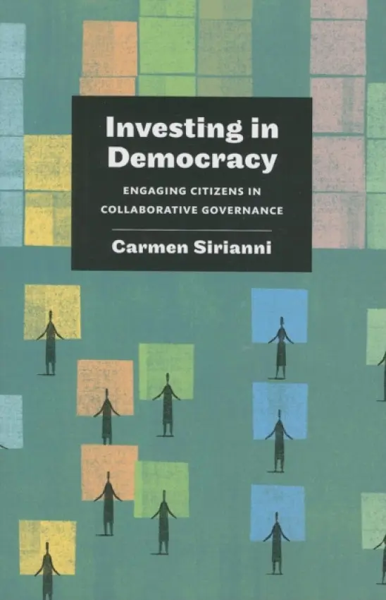 Investing in Democracy - Sirianni, Carmen