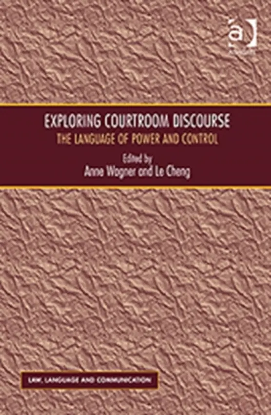 Exploring Courtroom Discourse - Cheng, Le