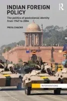 Indian Foreign Policy - Chacko, Priya (University of Adelaide, Australia)