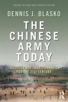 Chinese Army Today - Blasko, Dennis J.
