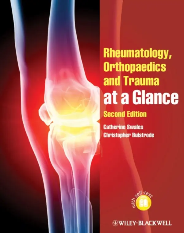 Rheumatology, Orthopaedics and Trauma at a Glance - Swales, Catherine (Nuffield Orthopaedic Centre, Oxford) a Bulstrode, Christopher (University of Oxford)