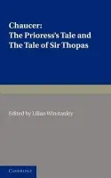 Prioress's Tale, The Tale of Sir Thopas - Chaucer, Geoffrey