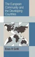 European Community and the Developing Countries - Grilli, Enzo R. (The World Bank)