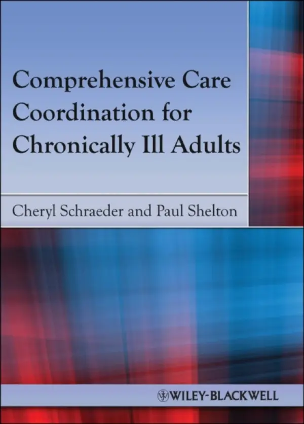 Comprehensive Care Coordination for Chronically Ill Adults