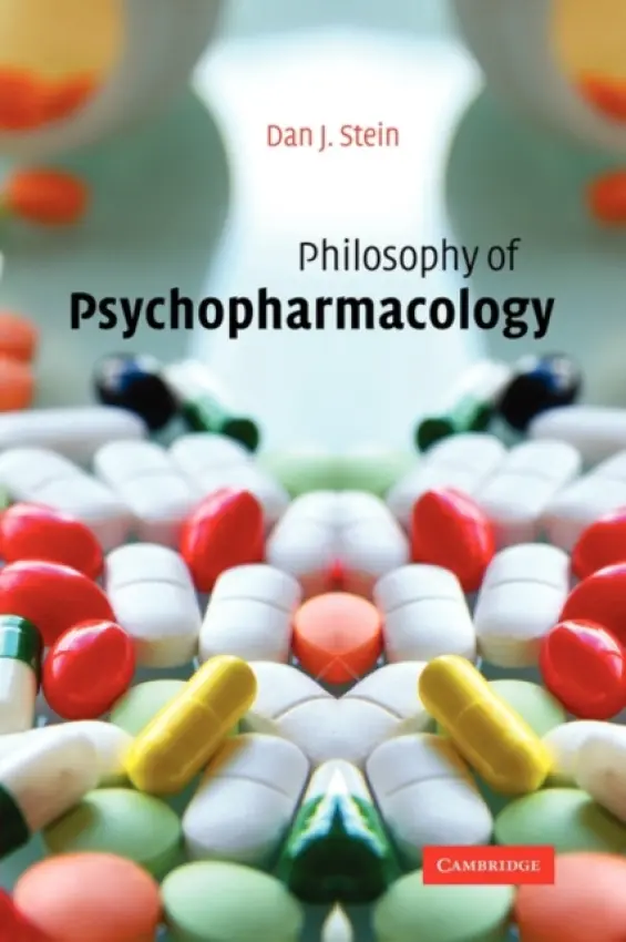 Philosophy of Psychopharmacology - Stein, Dan J. (University of Cape Town)