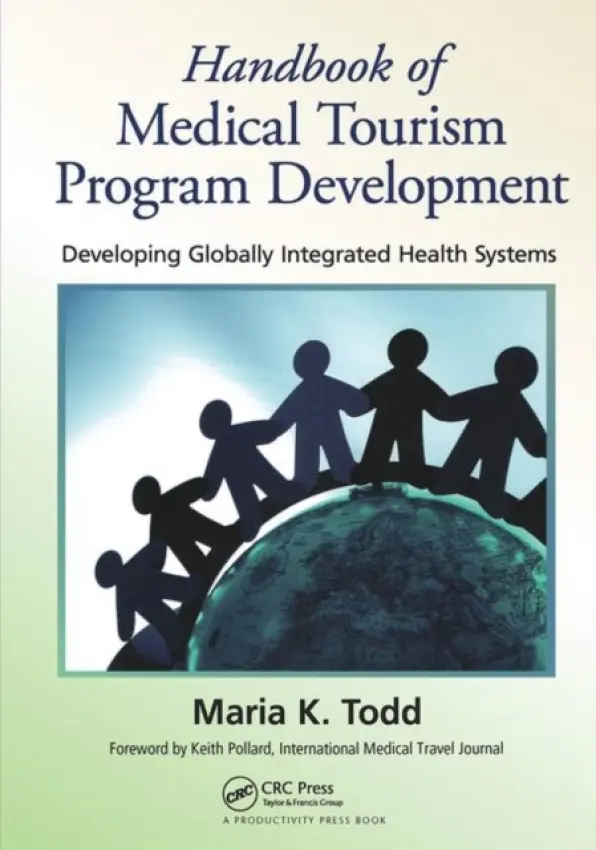 Handbook of Medical Tourism Program Development - Todd, Maria K.