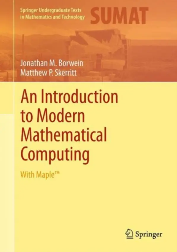 Introduction to Modern Mathematical Computing - Borwein, Jonathan M. a Skerritt, Matthew P.