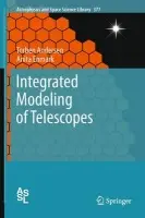 Integrated Modeling of Telescopes - Andersen, Torben a Enmark, Anita