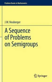 Sequence of Problems on Semigroups - neuberger, john