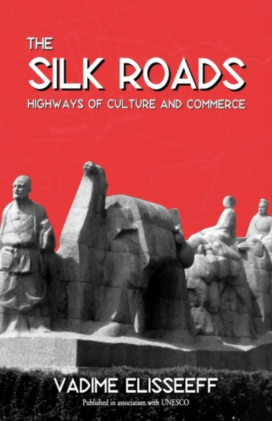 Silk Roads - Elisseeff, Vadime