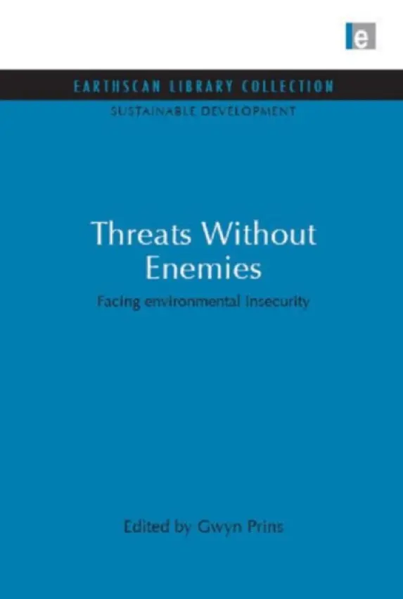 Threats Without Enemies - Prins, Gwyn