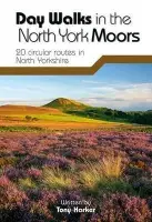 Day Walks in the North York Moors - Harker, Tony
