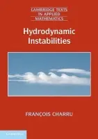 Hydrodynamic Instabilities - Charru, Francois (Universite Paul Sabatier (Toulouse III))