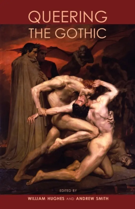 Queering the Gothic - William Hughes