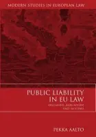 Public Liability in EU Law - Aalto, Pekka