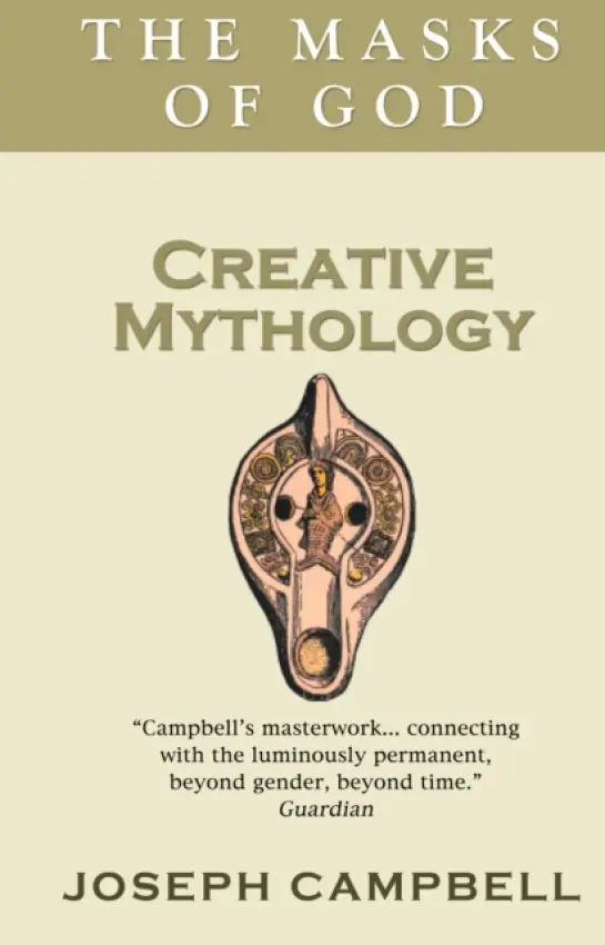Creative Mythology - Campbell, Joseph