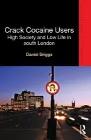 Crack Cocaine Users - Briggs, Daniel