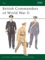 British Commanders of World War II - Sumner, Ian