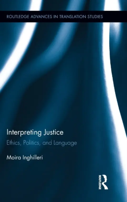 Interpreting Justice - Inghilleri, Moira