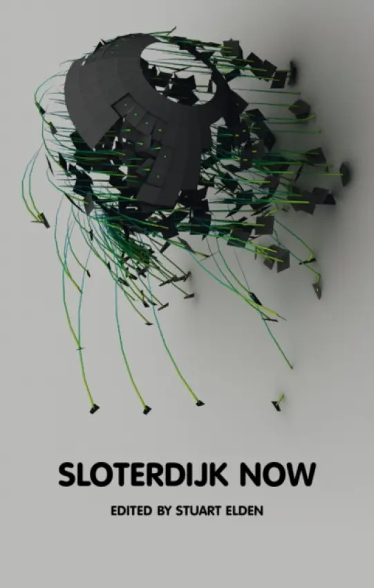 Sloterdijk Now - Elden, Stuart