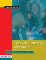 Speaking, Listening and Drama - Kempe, Andy a Holroyd, Jan