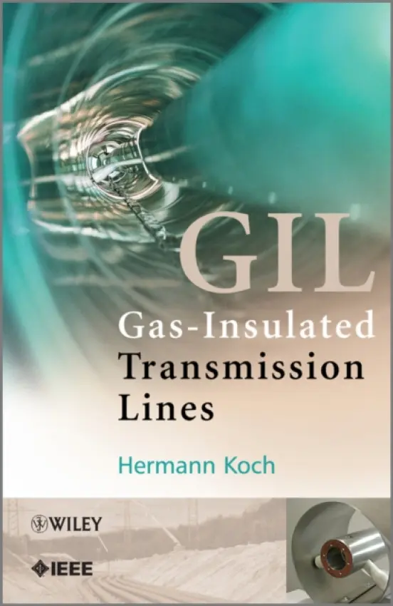Gas Insulated Transmission Lines (GIL) - Koch, Hermann J. (Energy Sector, Siemens AG, Germany)