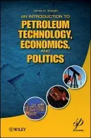 Introduction to Petroleum Technology, Economics, and Politics - Speight, James G. (CD-WINC, Laramie, Wyoming)