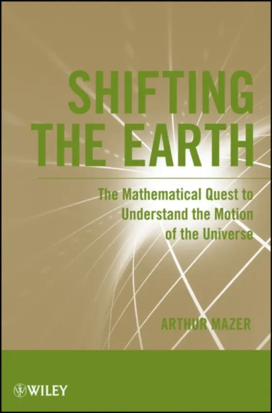 Shifting the Earth - Mazer, Arthur (Southern California Edison)