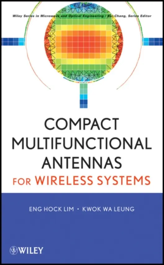 Compact Multifunctional Antennas for Wireless Systems - Lim, Eng Hock a Leung, Kwok Wa