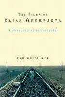 Films of Elias Querejeta - Whittaker, Tom