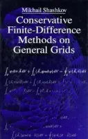 Conservative Finite-Difference Methods on General Grids - Shashkov, Mikhail