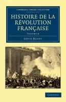 Histoire de la Revolution Francaise - Blanc, Louis