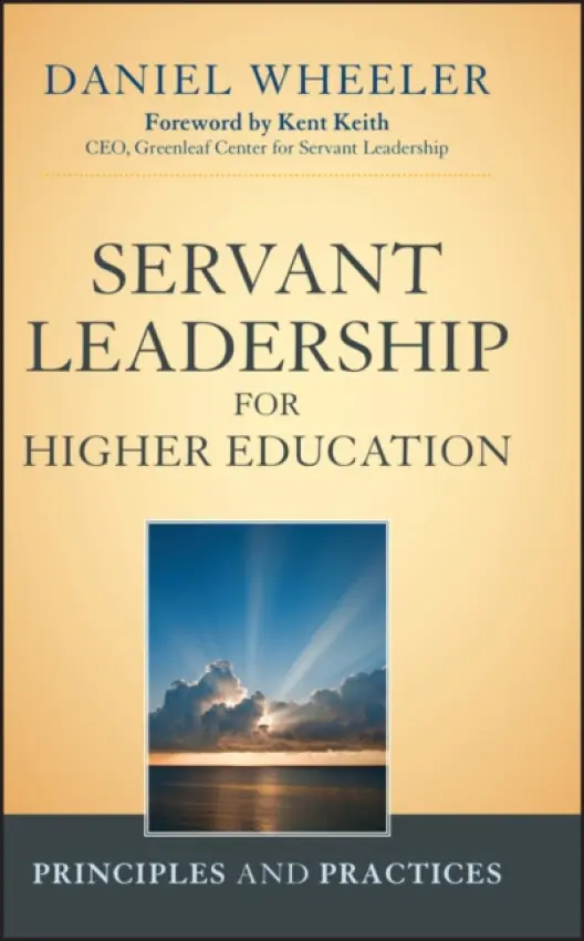 Servant Leadership for Higher Education - Wheeler, Daniel W.