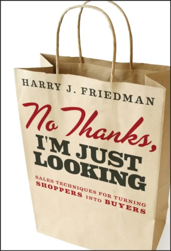 No Thanks, I'm Just Looking - Friedman, Harry J.