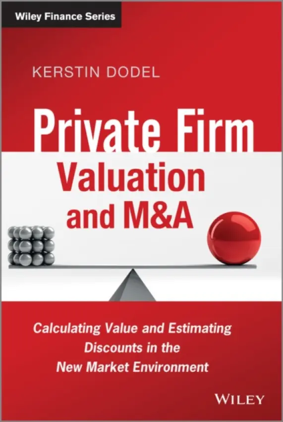 Private Firm Valuation and M&A - Dodel, Kerstin (Duff  a  Phelps GmbH)
