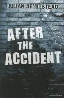 After the Accident - Armitstead, Julian
