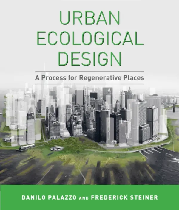 Urban Ecological Design - Palazzo, Danilo a Steiner, Frederick R.