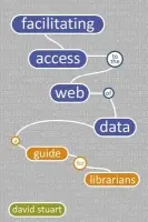 Facilitating Access to the Web of Data - Stuart, David